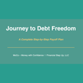 Journey to Debt Freedom - Templates Included