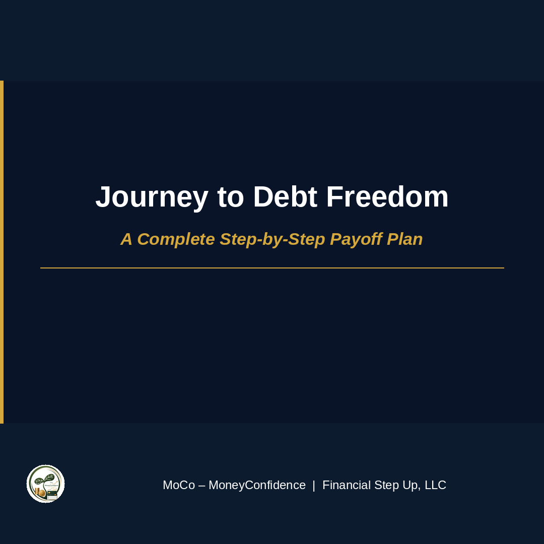 Journey to Debt Freedom - Templates Included